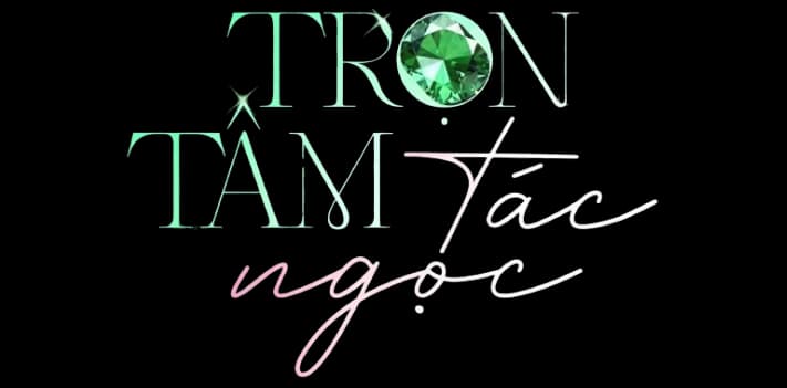 Trọn Tâm Tác Ngọc